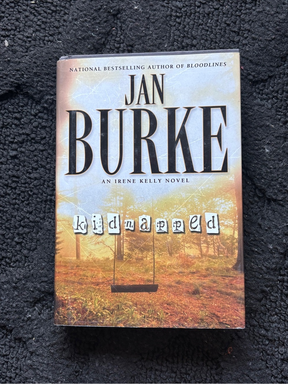 Jan Burke Kidnapped (An Irene Kelly Novel) 2006 Hardcover Mystery